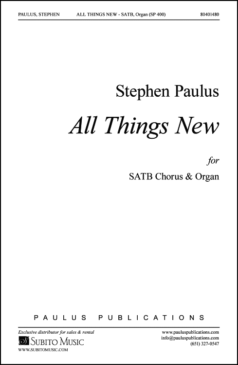 All Things New for SATB Chorus & Organ